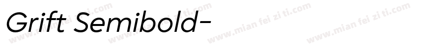 Grift Semibold字体转换